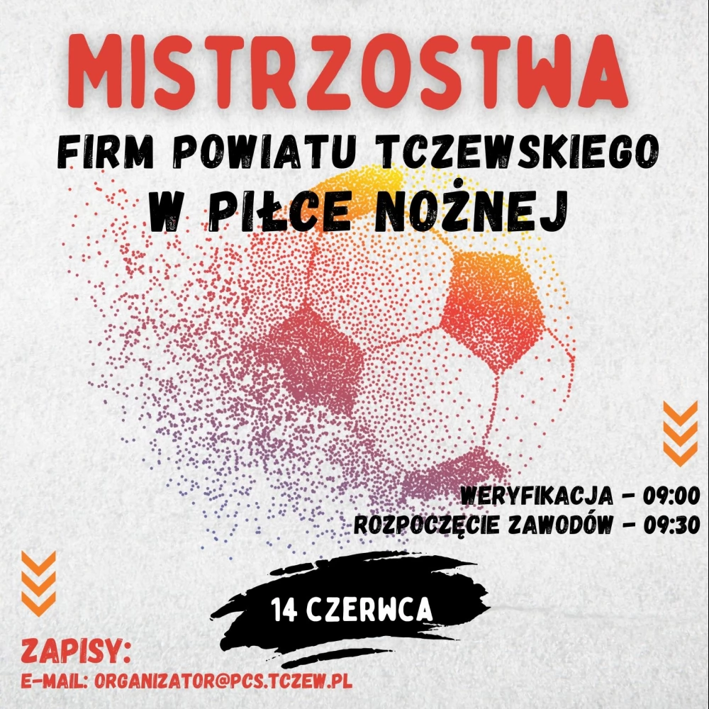 IV Mistrzostwa Firm Powiatu Tczewskiego w Piłce Nożnej!