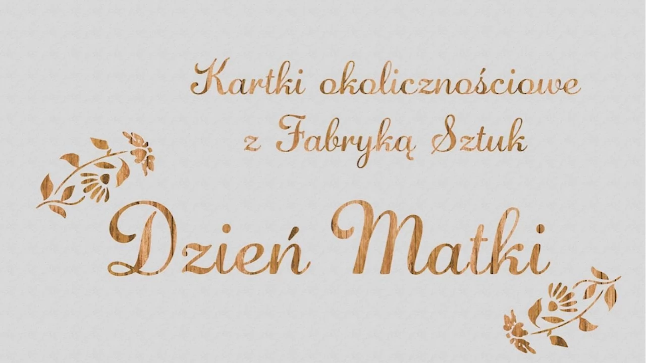 Jutro Dzień Matki. Zrób kartkę z Fabryką Sztuk