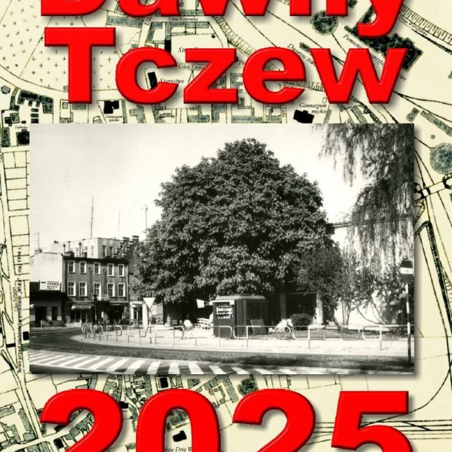 Kalendarz Dawnego Tczewa na 2025 rok już w sprzedaży