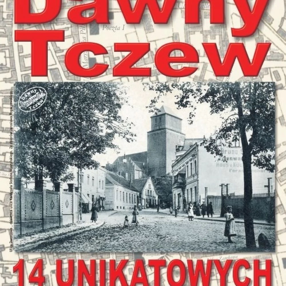 Kalendarz Dawnego Tczewa w sprzedaży