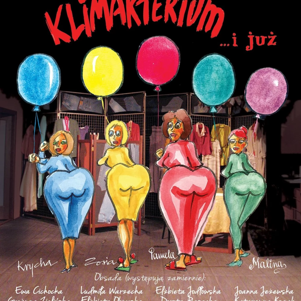 Klimakterium... i już - spektakl