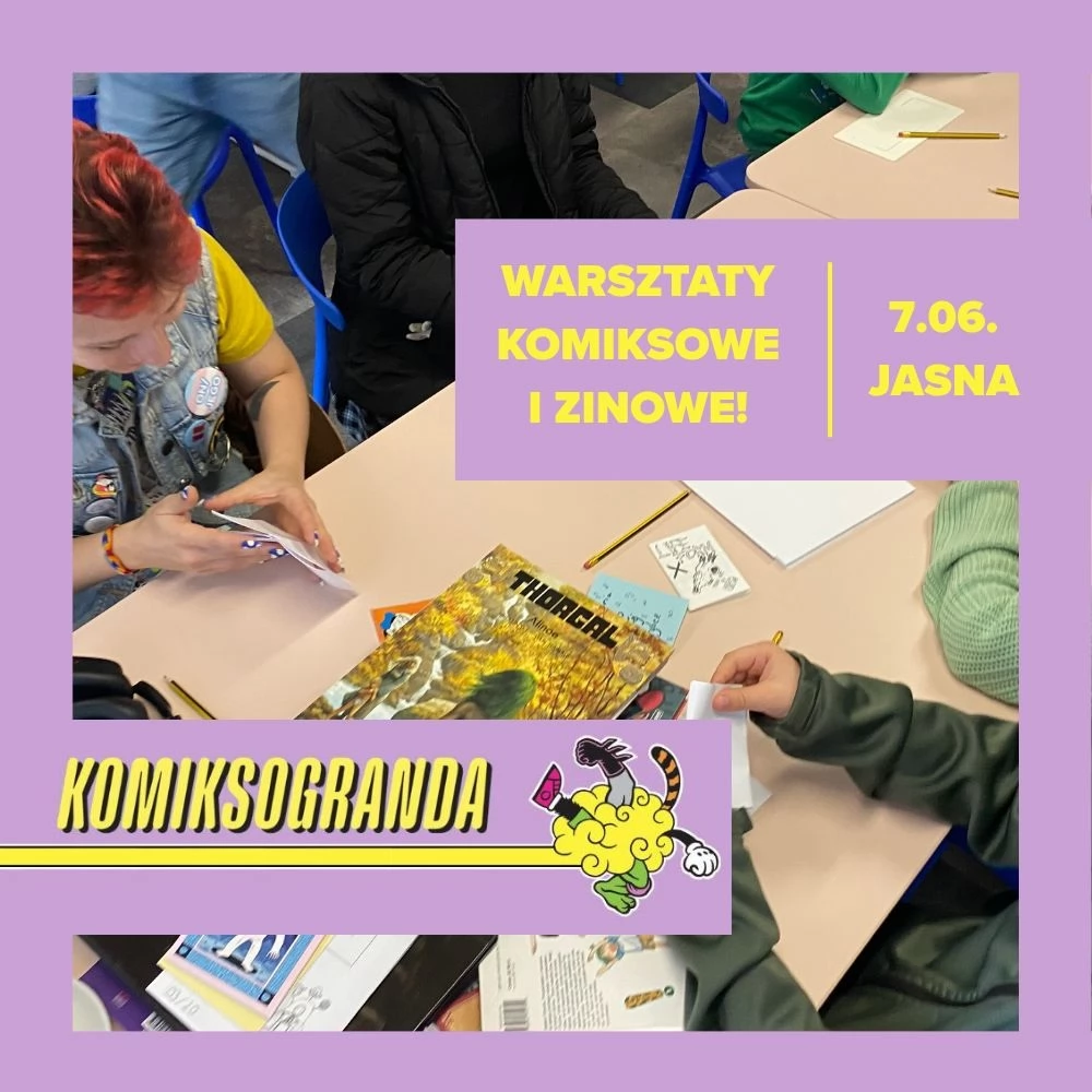 KOMIKSOGRANDA '26 - komiksy, ziny i kreatywna sobota w Jasnej!