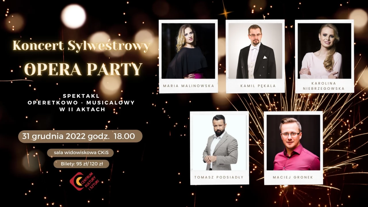 Koncert Sylwestrowy. "Opera party" spektakl operetkowo - musicalowy w II aktach