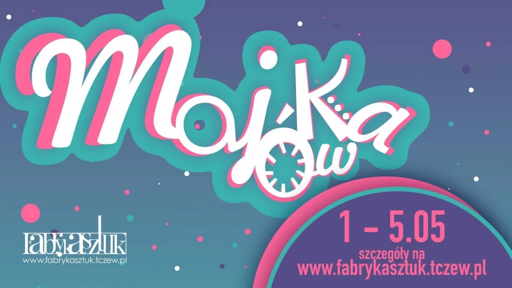 Majówka z Fabryką Sztuk