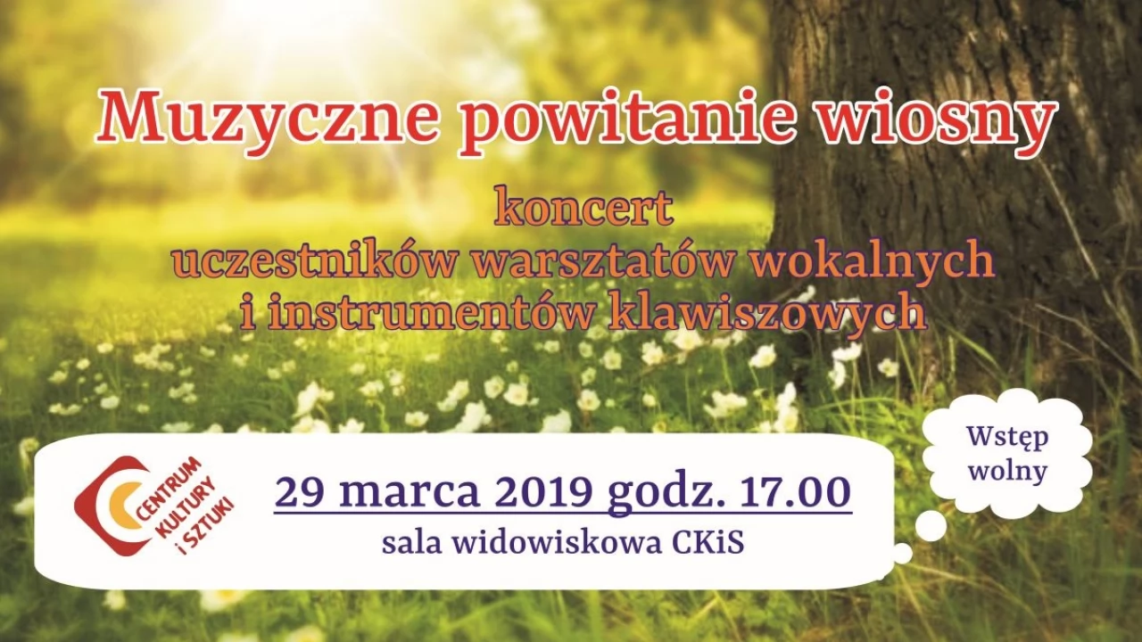 Muzyczne powitanie wiosny w CKiS
