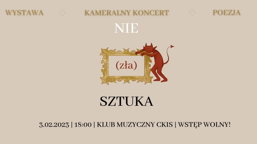 NIE(zła)SZTUKA - młodzi twórcy zapraszają