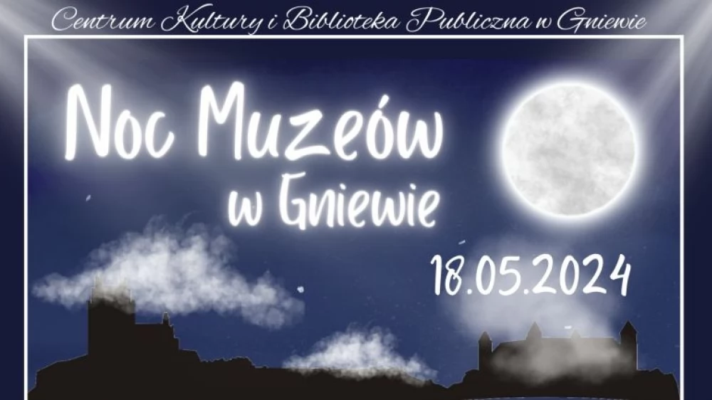 Noc Muzeów w Gniewie