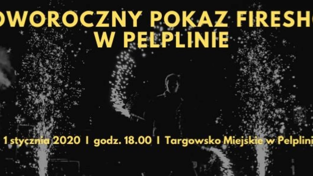 Noworoczny pokaz fireshow w Pelplinie