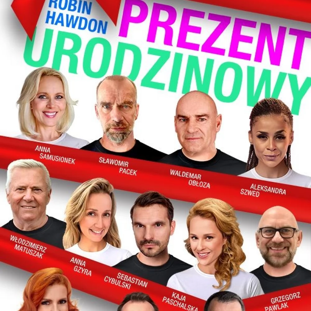 Prezent urodzinowy - spektakl w gwiazdorskiej obsadzie