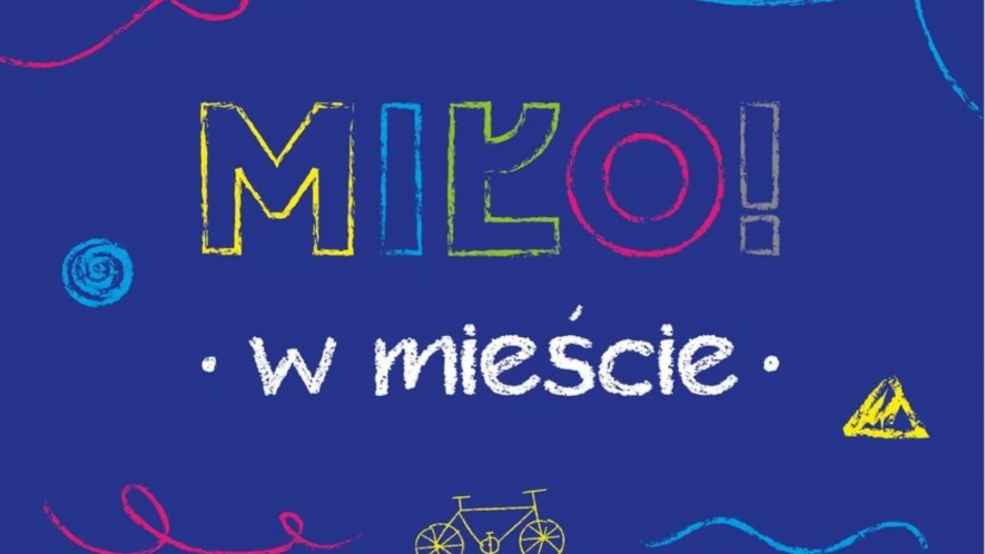Rusza kampania MIŁO! w mieście