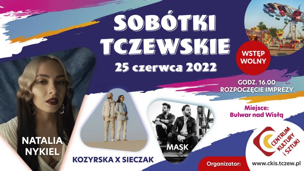 Sobótki Tczewskie 2022 - koncerty: Natalia Nykiel, Kozyrska x Sieczak, MASK