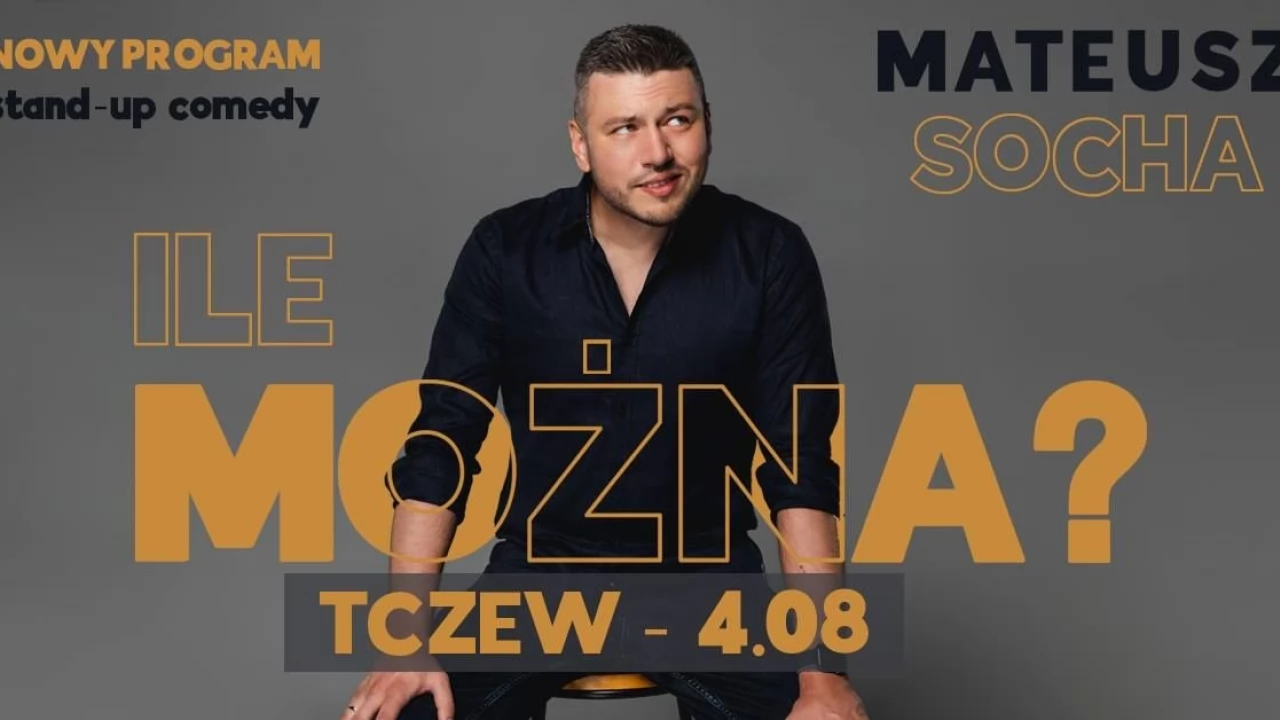Stand-up Mateusza Sochy "Ile Można?"