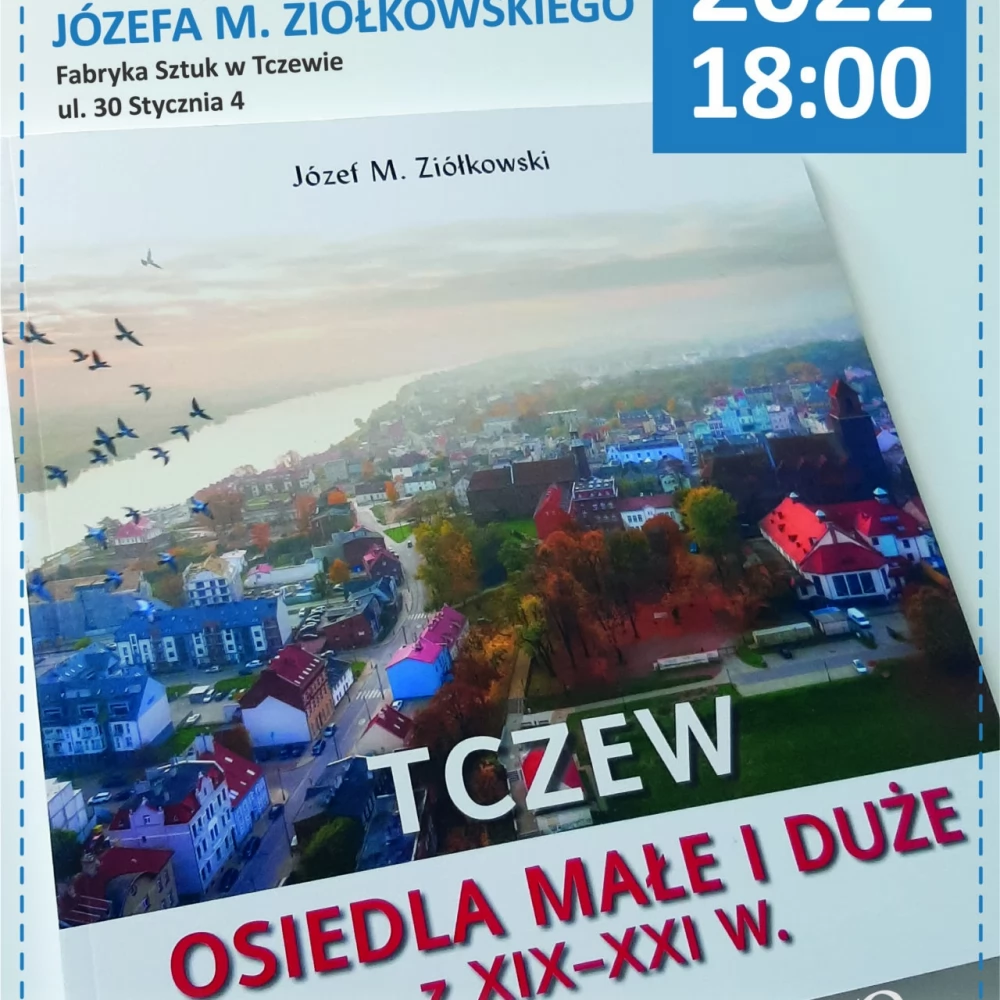 "Tczew - osiedla małe i duże z XIX-XXI w.". Promocja publikacji