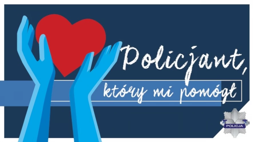 Trwa konkurs "Policjant, który mi pomógł"