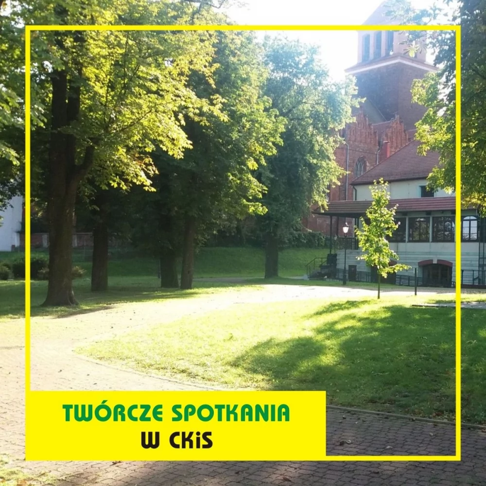 Twórcze spotkania w CKiS