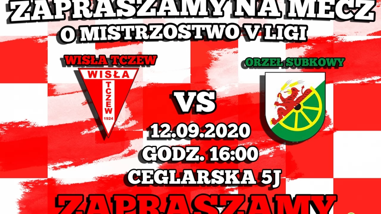 Wisła Tczew - Orzeł Subkowy