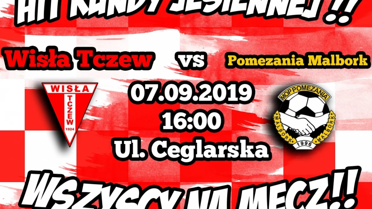 Wisła Tczew - Pomezania Malbork już w sobotę