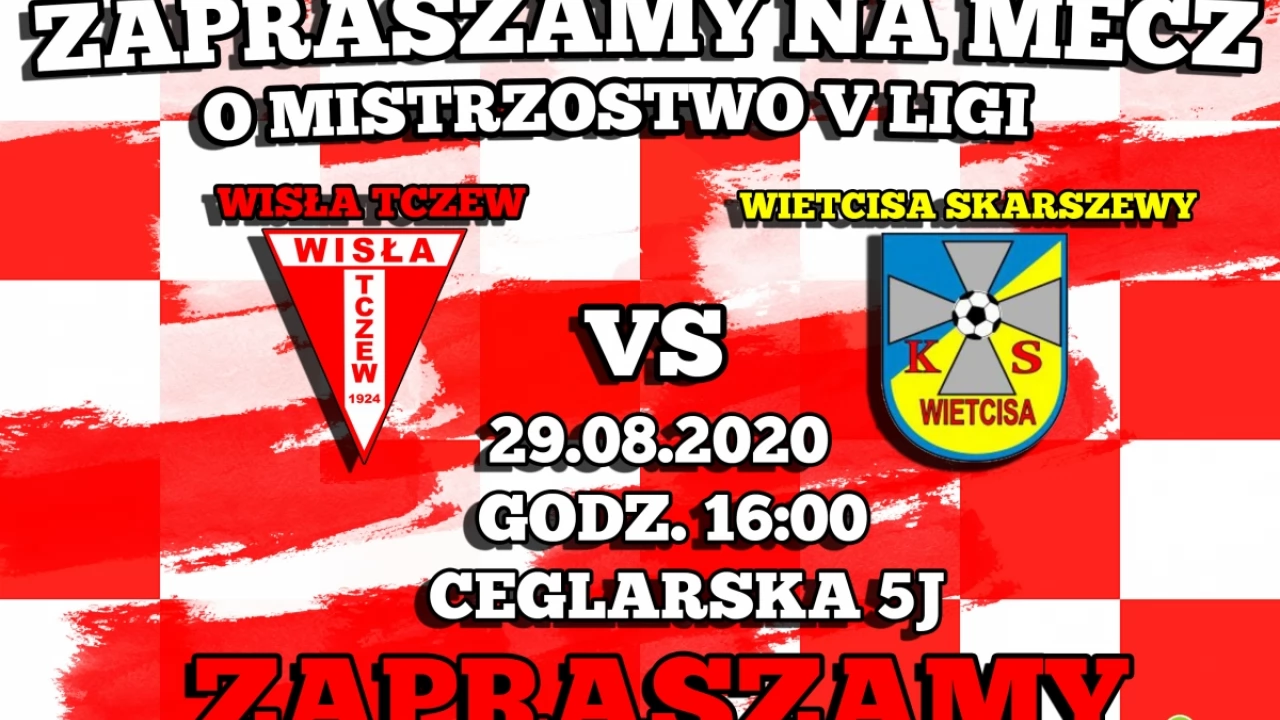 Wisła Tczew - Wietcisa Skarszewy