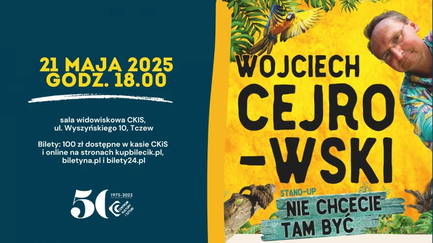 Wojciech Cejrowski Stand-up comedy - Nie chcecie tam być!