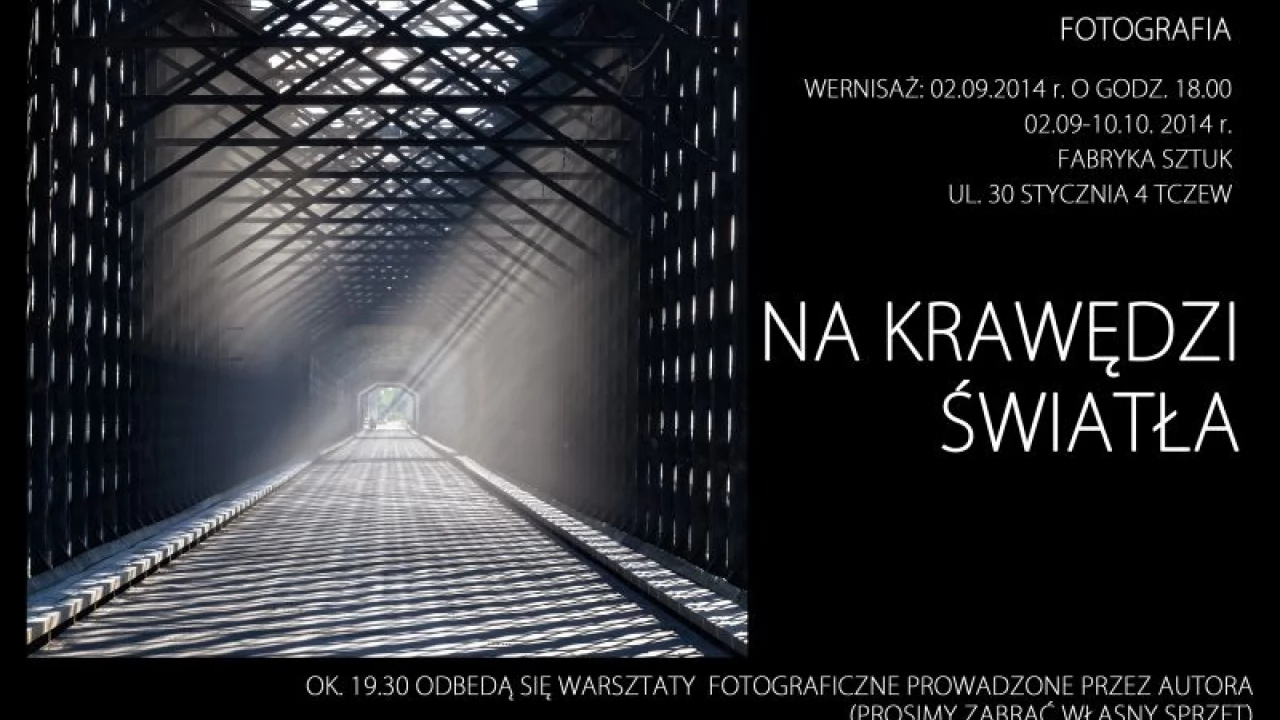 Wystawa Adama Welbera oraz Warsztaty Fotograficzne z Adamem Welberem