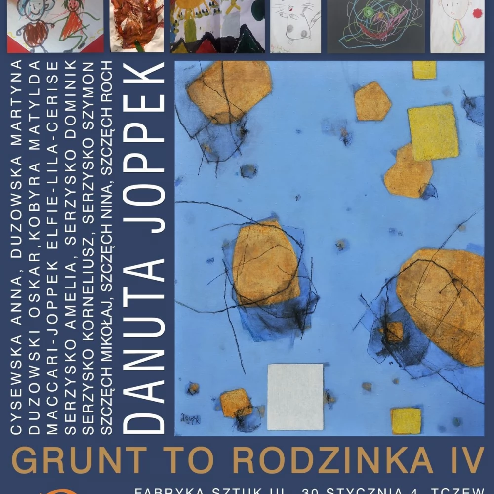 Wystawa malarstwa "Grunt to rodzinka IV"