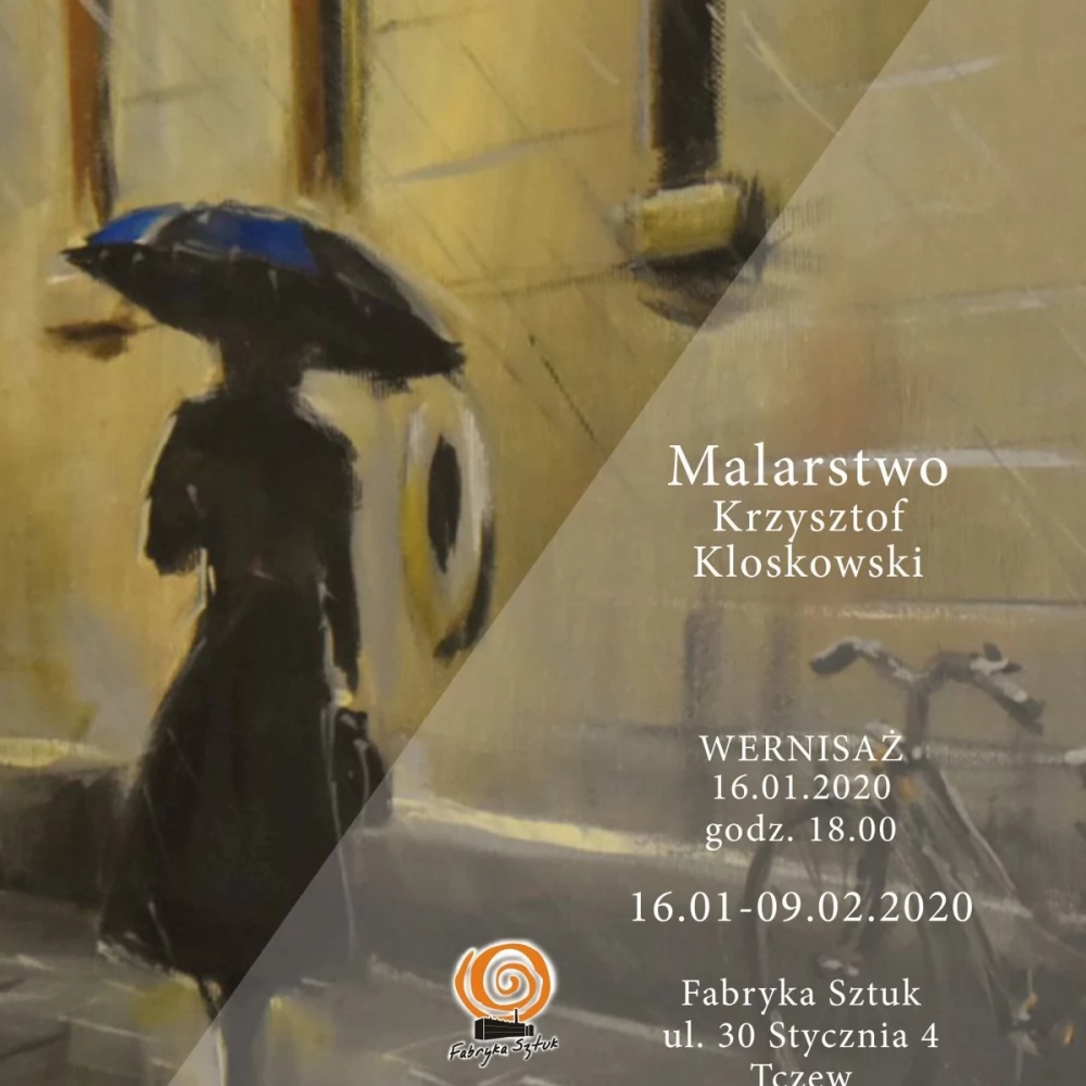 Wystawa malarstwa Krzysztofa Kloskowskiego