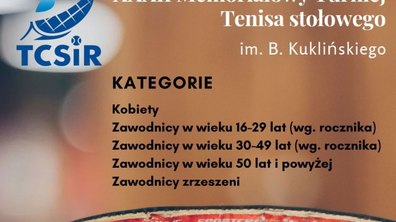 XXXII Turniej Tenisa Stołowego im. B. Kuklińskiego