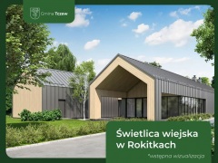 Tczew - Nowa świetlica w Rokitkach do maja 2027