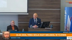 Tczew - Starosta z wizytą na sesji. Słowa, które padły, troszeczkę mnie zabolały