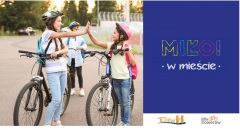 Tczew - Ruszyła kampania MIŁO! w mieście