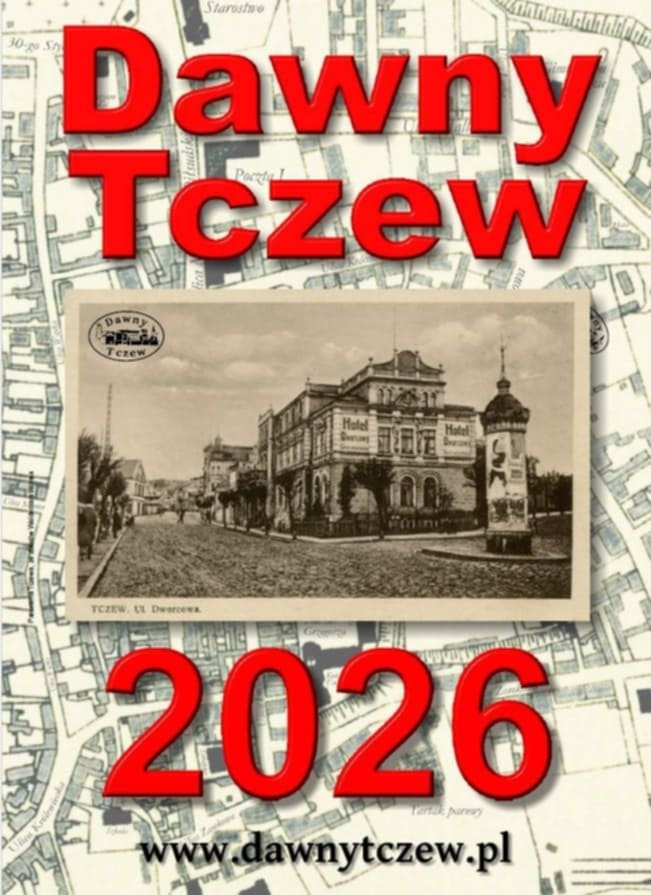 Dawny Tczew przygotował wyjątkowy kalendarz na 2026 rok - Aktualności