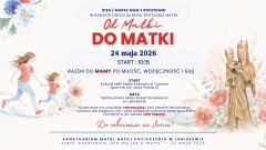 Dzień Matki u Matki - festyn rodziny - Aktualności